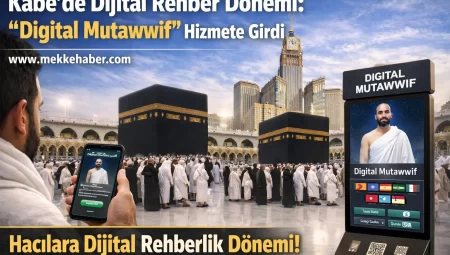 Kâbe’de Dijital Rehber Dönemi: “Digital Mutawwif” Hizmete Girdi